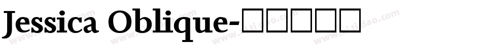 Jessica Oblique字体转换